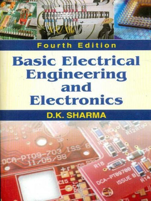 Basic Electrical Engineering and Electronics(English, Paperback, Sharma D.K.)