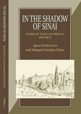 In the Shadow of Sinai(English, Paperback, Lewis Agnes Smith)