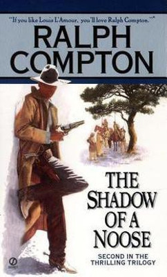 Ralph Compton the Shadow of a Noose(English, Paperback, Cotton Ralph)