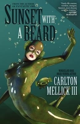 Sunset with a Beard(English, Paperback, Mellick III Carlton)