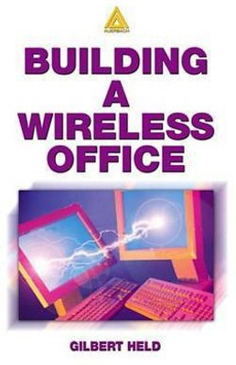 Building A Wireless Office(English, Electronic book text, Held Gilbert)