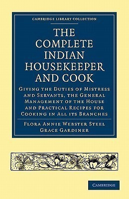 The Complete Indian Housekeeper and Cook(English, Paperback, Steel Flora Annie Webster)