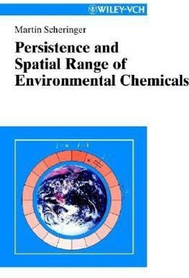 Persistence and Spatial Range of Environmental Chemicals(English, Hardcover, Scheringer M)