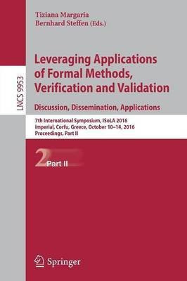 Leveraging Applications of Formal Methods, Verification and Validation: Discussion, Dissemination, Applications(English, Paperback, unknown)