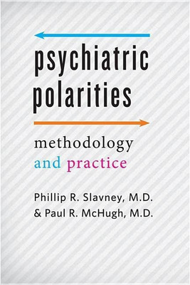 Psychiatric Polarities(English, Paperback, Slavney Phillip R. MD)
