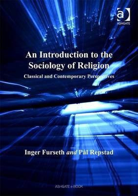 An Introduction to the Sociology of Religion(English, Electronic book text, Furseth Inger Assoc Prof)