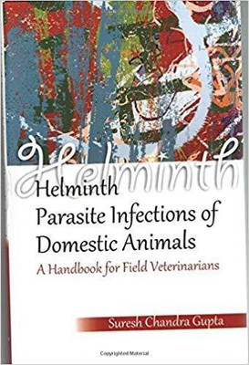 Helminth Parasite Infections of Domestic Animals: a Handbook for Field Veterinarians(English, Hardcover, unknown)
