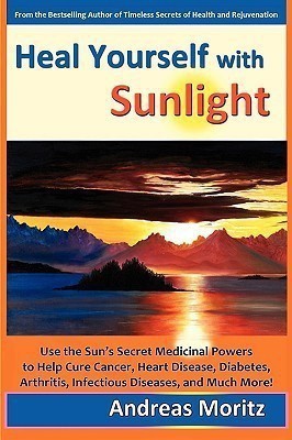 Heal Yourself with Sunlight(English, Paperback, Moritz Andreas,)