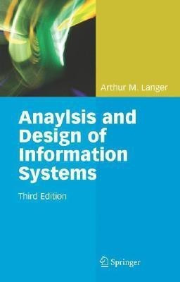 Analysis and Design of Information Systems(English, Hardcover, Langer Arthur M.)