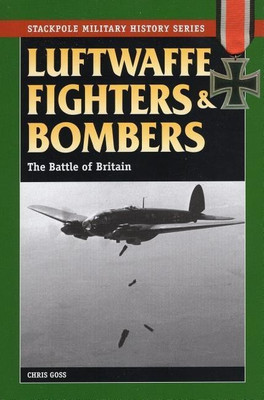 Luftwaffe Fighters and Bombers(English, Paperback, Goss Chris)