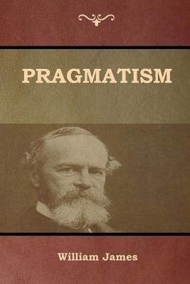 Pragmatism(English, Paperback, James William)