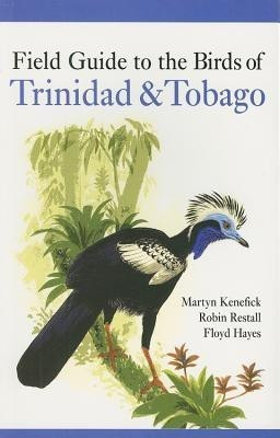 Field Guide to the Birds of Trinidad and Tobago(English, Paperback, Kenefick Martyn)
