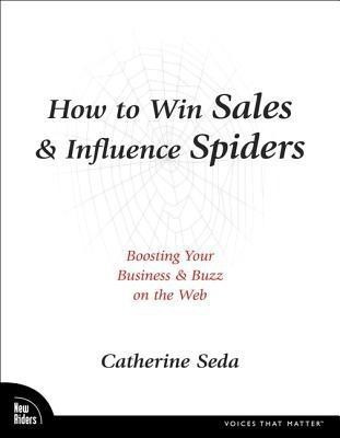 How to Win Sales & Influence Spiders(English, Paperback, Seda Catherine)