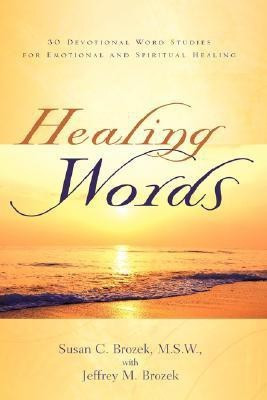 Healing Words(English, Paperback, Brozek Susan C)