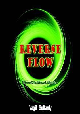 Reverse Flow(English, Paperback, Sultanly Vagif)