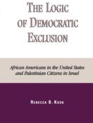 The Logic of Democratic Exclusion(English, Paperback, Kook Rebecca B.)
