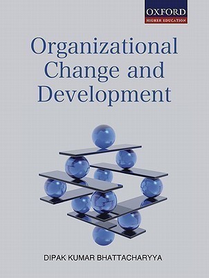 Organizational Change and Development(English, Paperback, Bhattacharyya Dipak Kumar)