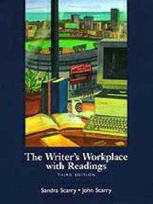 The Writer's Workplace with Readings(English, Paperback, Scarry Sandra)