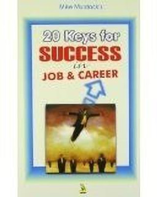 20 Keys for Success in Job and Career(English, Paperback, Murdock Mike)