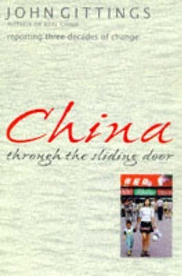 China Through the Sliding Door(English, Paperback, Gittings John)