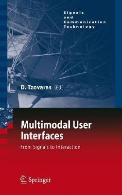 Multimodal User Interfaces  - From Signals to Interaction(English, Hardcover, unknown)