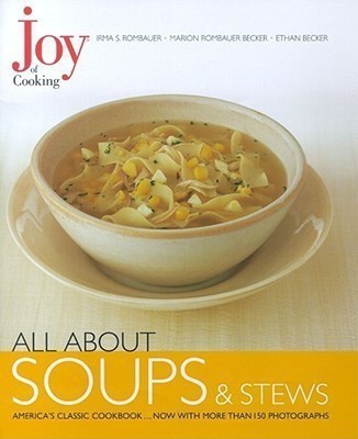 All about Soups & Stews(English, Hardcover, Rombauer Irma Von Starkloff)