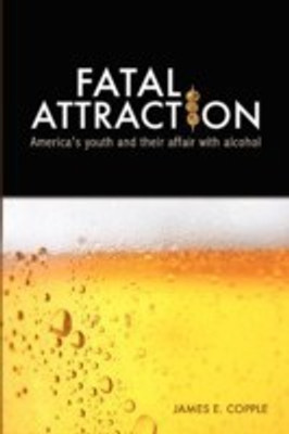 Fatal Attractions(English, Paperback, Copple James E.)