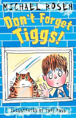 Don't Forget Tiggs!(English, Paperback, Rosen Michael)