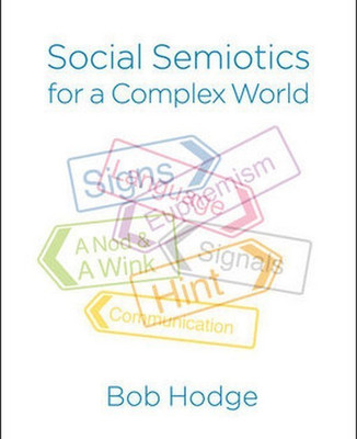 Social Semiotics for a Complex World(English, Paperback, Hodge Bob)