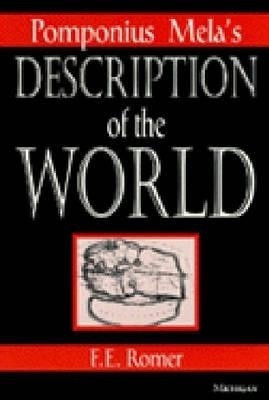 Pomponius Mela's Description of the World(English, Paperback, Romer Frank E.)