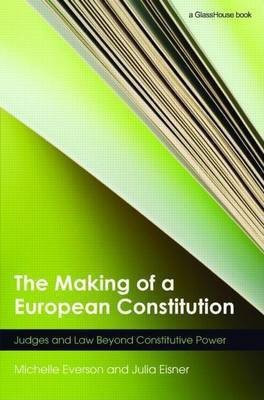 The Making of a European Constitution(English, Electronic book text, Everson Michelle)