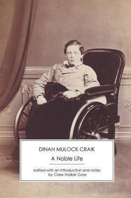 A Noble Life(English, Paperback, Craik Dinah Mulock)