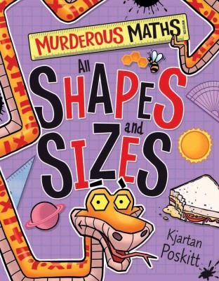 Murderous Maths: All Shapes and Sizes(English, Paperback, Poskitt Kjartan)