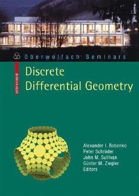 Discrete Differential Geometry(English, Paperback, unknown)