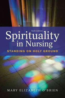 Spirituality In Nursing(English, Paperback, O'Brien Mary Elizabeth)