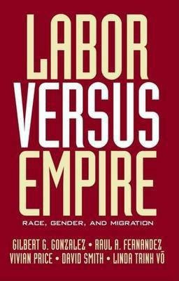 Labor Versus Empire(English, Electronic book text, unknown)