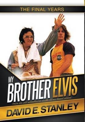 My Brother Elvis(English, Hardcover, Stanley David E)