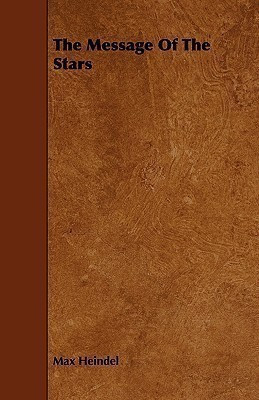 The Message Of The Stars(English, Paperback, Heindel Max)