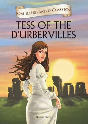 Tess of the Durbervilles : Om Illustrated Classics(English, Hardcover, Om Books Editorial Team)