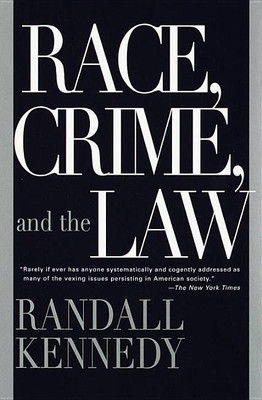 Race, Crime, and the Law(English, Paperback, Kennedy Randall)