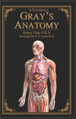 A Facsimile Gray's Anatomy(English, Paperback, Henry Gray F.R.S.)