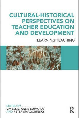 Cultural-Historical Perspectives on Teacher Education and Development(English, Electronic book text, unknown)