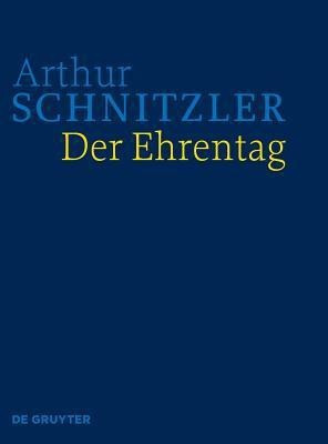 Der Ehrentag(German, Hardcover, Schnitzler Fliedl Lindner Arthur Konsta)
