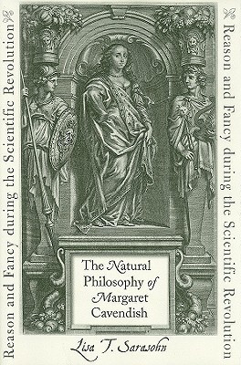 The Natural Philosophy of Margaret Cavendish(English, Hardcover, Sarasohn Lisa T.)