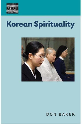 Korean Spirituality(English, Hardcover, Baker Don)