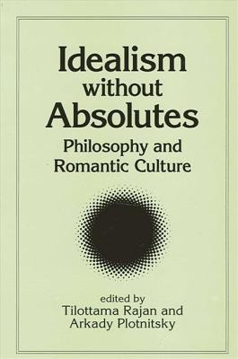 Idealism without Absolutes(English, Hardcover, unknown)