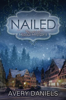 Nailed(English, Paperback, Daniels Avery)