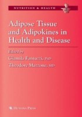 Adipose Tissue and Adipokines in Health and Disease(English, Hardcover, unknown)