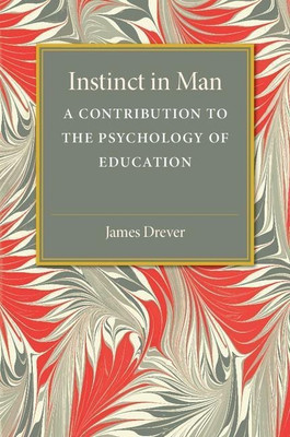 Instinct in Man(English, Paperback, Drever James)