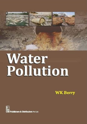 Water Pollution(English, Hardcover, Berry W.K.)